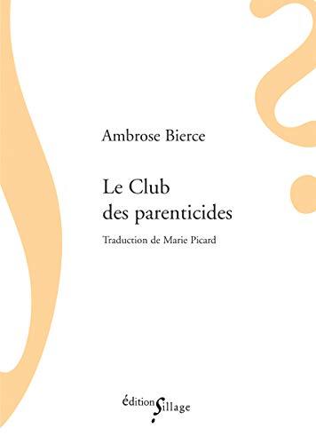 Le club des parenticides