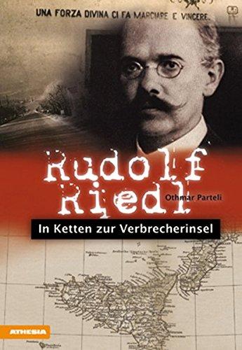 Rudolf Riedl: In Ketten zur Verbrecherinsel