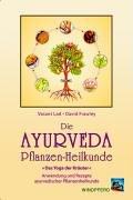 Die Ayurveda Pflanzen-Heilkunde