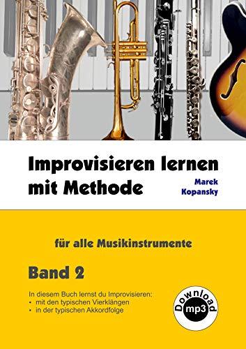 Improvisieren lernen mit Methode: für alle Musikinstrumente / Band 2