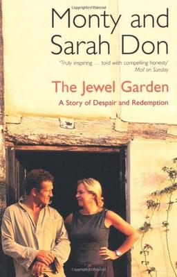 The Jewel Garden: A Story of Despair and Redemption