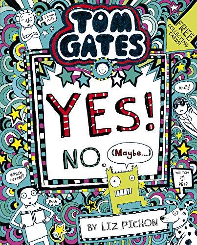 Tom Gates 08: Tom Gates:Yes! No. (Maybe...)