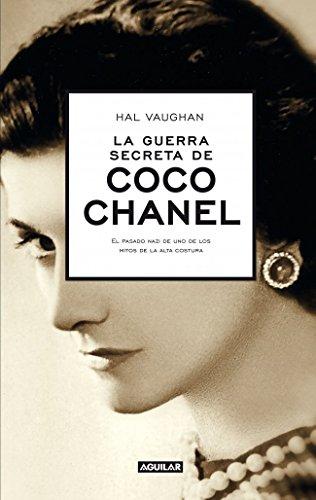 Durmiendo con el enemigo : la guerra secreta de Coco Chanel = Sleeping with the enemy : Coco Chanel’s secret war: El pasado nazi de uno de los mitos de la alta costura (Divulgación)