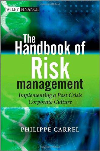 The Handbook of Risk Management: Implementing a Post Crisis Corporate Culture (Wiley Finance)