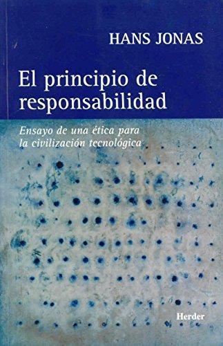 El Principio de Responsabilidad: Ensayo de una ética para la civilización tecnológica