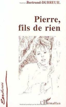 Pierre, fils de rien