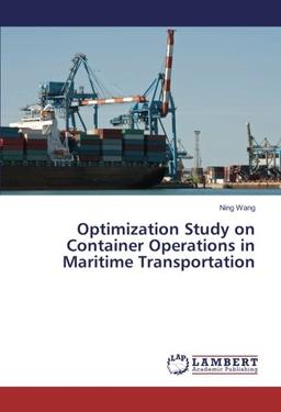 Optimization Study on Container Operations in Maritime Transportation