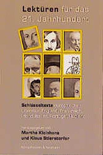 Lektüren für das 21. Jahrhundert: Schlüsseltexte europäischer Literatur: England, Frankreich, Irland, Italien, Portugal, Russland