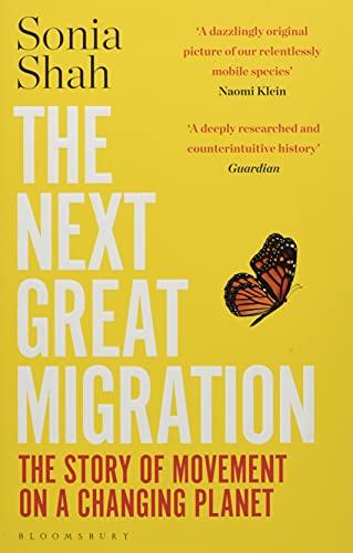 The Next Great Migration: The Story of Movement on a Changing Planet