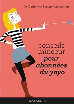 Conseils minceur pour abonnées du yoyo