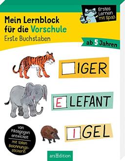 Mein Lernblock für die Vorschule – Erste Buchstaben: Von Pädagogen entwickelt – mit tollen Belohnungsstickern – ab 5 Jahren | Übungen und Rätsel für Kindergarten- und Vorschulkinder