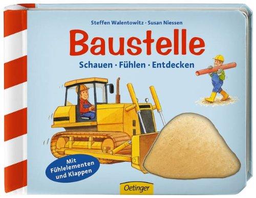 Schauen - Fühlen - Entdecken: Baustelle!