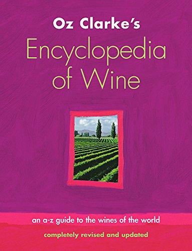 Oz Clarke's Encyclopedia Of Wine 3Rd Ed