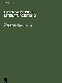 Orientalistische Literaturzeitung, Jahrgang 39, Number 3, März 1936