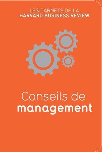 Conseils de management : les carnets de la Harvard business review