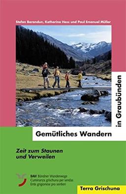 Gemütliches Wandern in Graubünden: Zeit zum Staunen und Verweilen