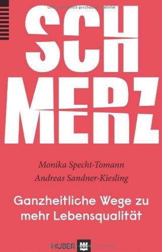 Schmerz: Ganzheitliche Wege zu mehr Lebensqualität