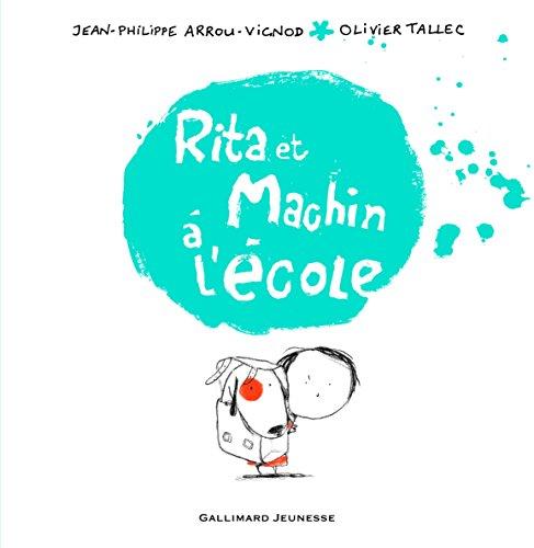 Rita et Machin. Vol. 2. Rita et Machin à l'école