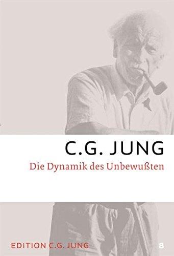 C.G.Jung, Gesammelte Werke 1-20 Broschur / Die Dynamik des Unbewussten: Gesammelte Werke 8