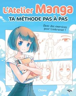 L'atelier manga : ta méthode pas à pas