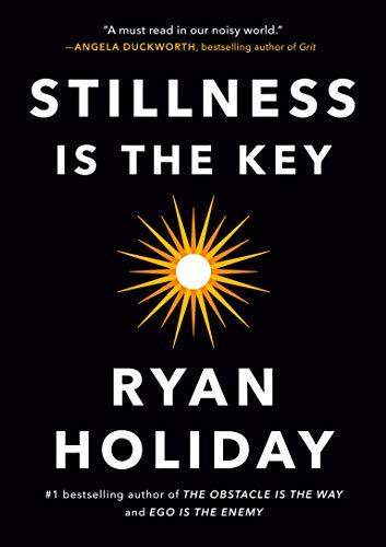 Stillness Is the Key