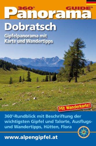 Panorama-Guide Dobratsch/Villacher Alpe: 360°-Gipfelpanorama mit Freizeit- und Wandertipps