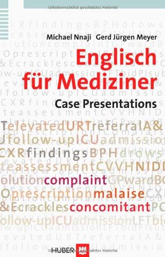 Englisch für Mediziner. Case Presentations