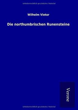 Die northumbrischen Runensteine