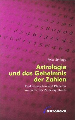 Astrologie und das Geheimnis der Zahlen: Tierkreiszeichen und Planeten im Lichte der Zahelnsymbolik