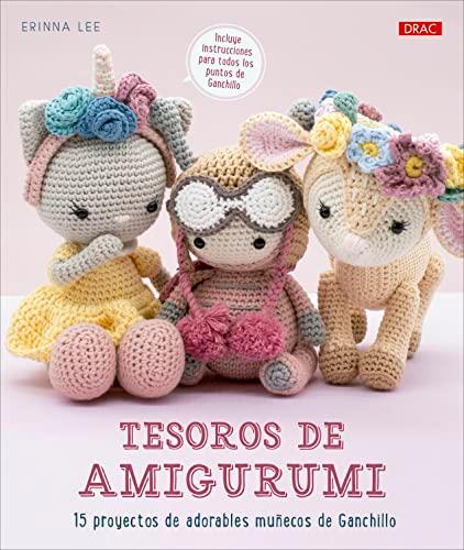 Tesoros de Amigurumi: 15 proyectos de adorables muñecos de ganchillo