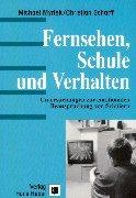 Fernsehen, Schule und Verhalten. Untersuchungen zur emotionalen Beanspruchung von Schülern