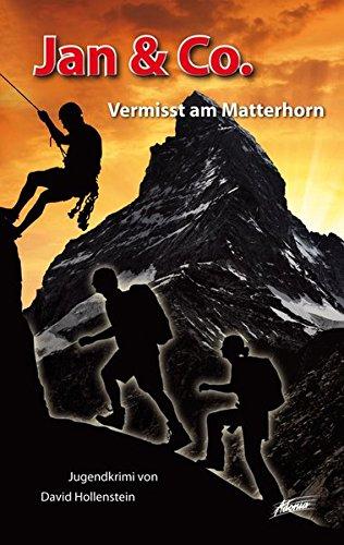 Jan & Co. - Vermisst am Matterhorn