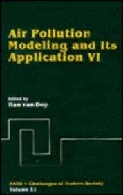 Air Pollution Modeling and Its Application VI (Nato Challenges of Modern Society, Vol 11) (Nato Challenges of Modern Society, 11)