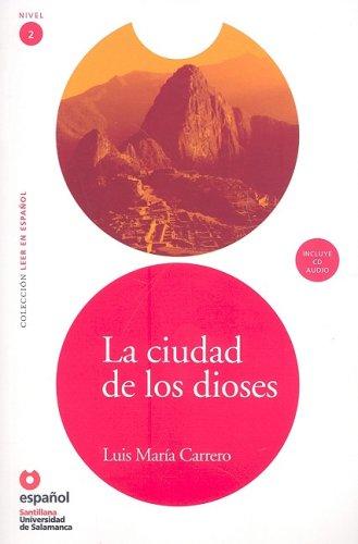 La Ciudad de los Dioses [With CD] (Leer en Espanol: Nivel 2)