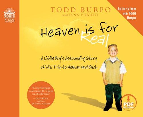 Heaven Is for Real: A Little Boy's Astounding Story of His Trip to Heaven and Back