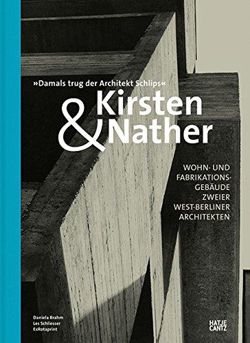 Kirsten & Nather - Wohn- und Fabrikationsgebäude zweier West-Berliner Architekten