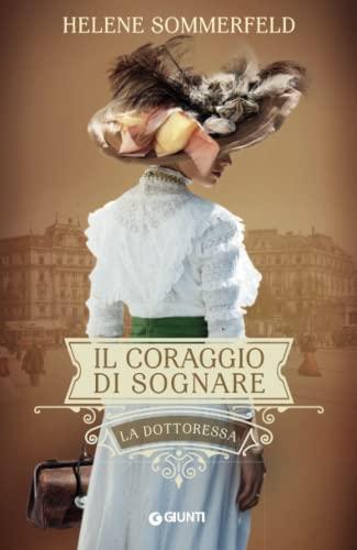 Il coraggio di sognare: La dottoressa