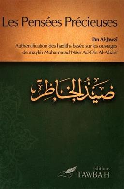 Les pensées précieuses : Authentification des hadiths basée sur les ouvrages de shaykh Muhammad Nâsir Ad-Dîn Al-Albânî