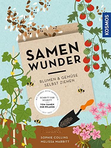 Samenwunder: Blumen & Gemüse selbst ziehen