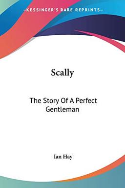 Scally: The Story Of A Perfect Gentleman