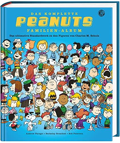 Das komplette Peanuts Familien-Album - Das ultimative Standardwerk zu den Figuren von Charles M. Schulz: Originalausgabe mit allen wichtigen Informationen zu Charlie Brown, Snoopy & Co.