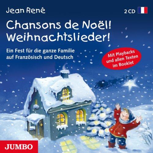 Chansons de Noel! Weihnachtslieder!