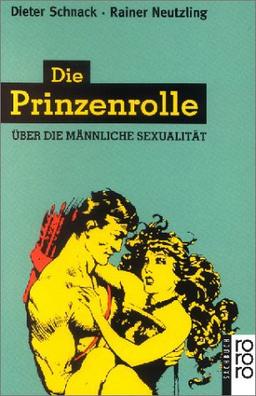 Die Prinzenrolle. Über die männliche Sexualität.