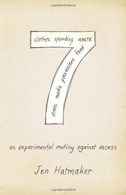 7: An Experimental Mutiny Against Excess