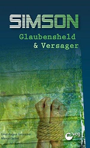 Simson - Glaubensheld und Versager