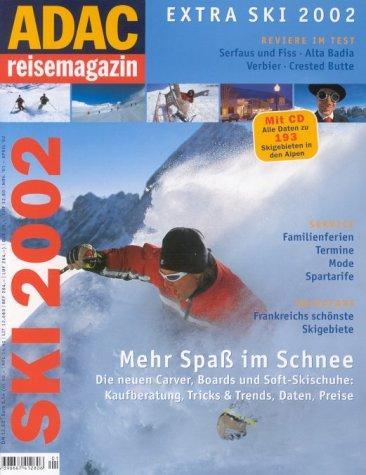 ADAC Reisemagazin extra Ski: ADAC Reisemagazin, Ski 2002