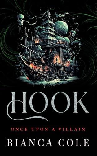 Hook: Eine dunkle Mafia Romanze (Once Upon A Villain)