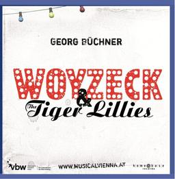 Woyzeck & The Tiger Lillies