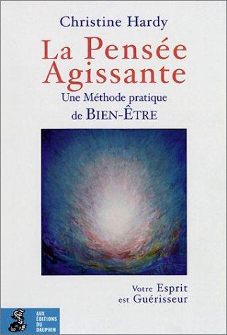 La pensée agissante : une méthode de bien-être