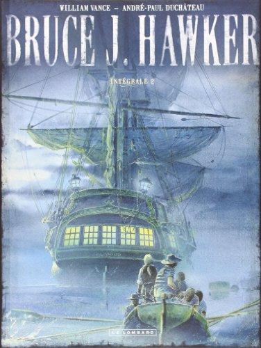 Bruce J. Hawker : l'intégrale. Vol. 2